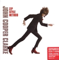 John Cooper Clarke Zip Style Method Expanded Edition Формат: Audio CD (Jewel Case) Дистрибьютор: SONY BMG Лицензионные товары Характеристики аудионосителей 2007 г Альбом: Импортное издание инфо 6365c.