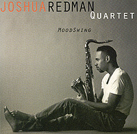 Joshua Redman Quartet MoodSwing Формат: Audio CD (Jewel Case) Дистрибьюторы: Warner Music, Торговая Фирма "Никитин" Германия Лицензионные товары Характеристики аудионосителей 1994 г Альбом: Импортное издание инфо 6466c.