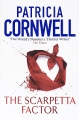 The Scarpetta Factor Издательство: Little Brown U K , 2009 г Суперобложка, 512 стр ISBN 978-0-316-73316-8 Язык: Английский Формат: 160x240 инфо 6512c.
